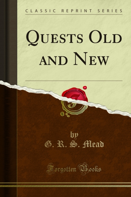 Book Cover for Quests Old and New by Mead, G. R. S.