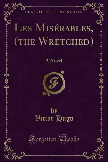Book Cover for Les Miserables, (the Wretched) by Victor Hugo