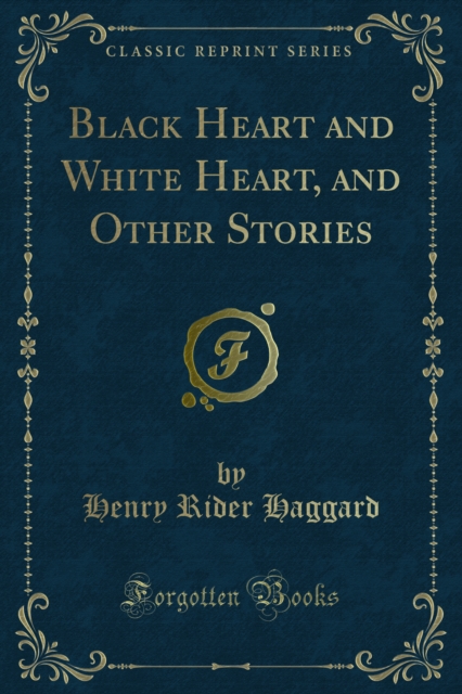 Book Cover for Black Heart and White Heart, and Other Stories by Henry Rider Haggard