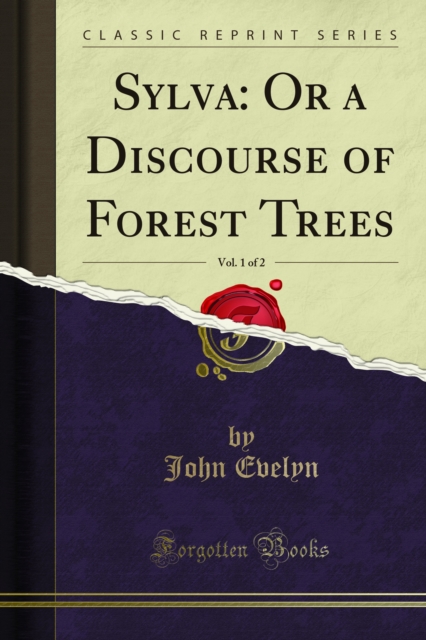 Book Cover for Sylva: Or a Discourse of Forest Trees by John Evelyn