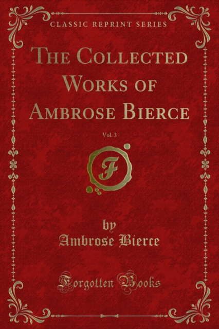 Book Cover for Collected Works of Ambrose Bierce by Bierce, Ambrose