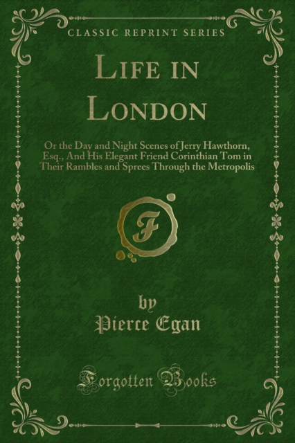 Book Cover for Life in London by Pierce Egan