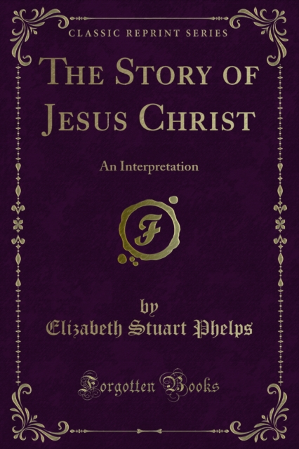 Book Cover for Story of Jesus Christ by Elizabeth Stuart Phelps