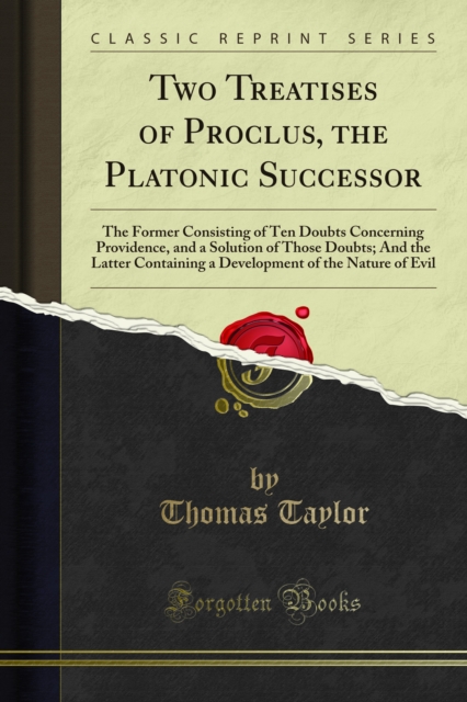 Book Cover for Two Treatises of Proclus, the Platonic Successor by Thomas Taylor