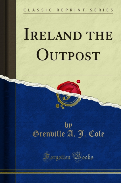 Book Cover for Ireland the Outpost by Grenville A. J. Cole