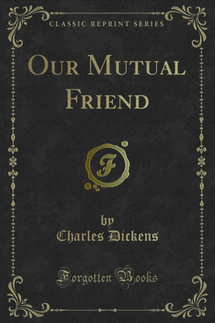 Book Cover for Our Mutual Friend by Dickens, Charles