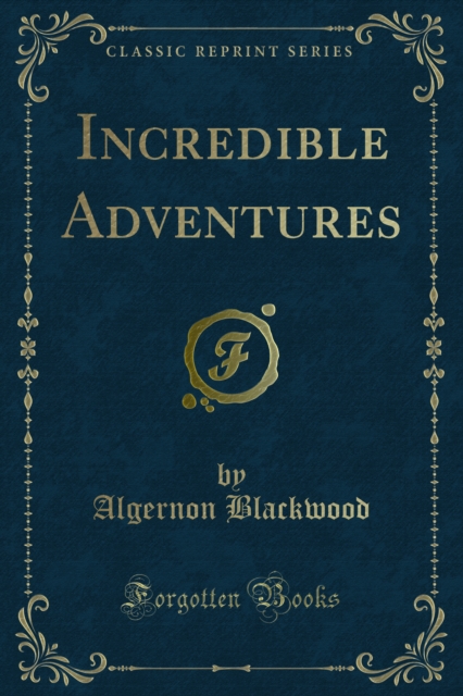 Book Cover for Incredible Adventures by Algernon Blackwood