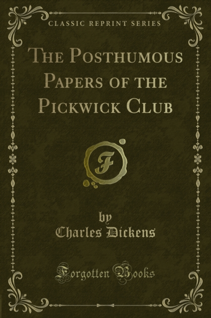 Book Cover for Posthumous Papers of the Pickwick Club by Charles Dickens