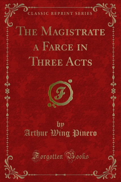 Book Cover for Magistrate a Farce in Three Acts by Arthur Wing Pinero