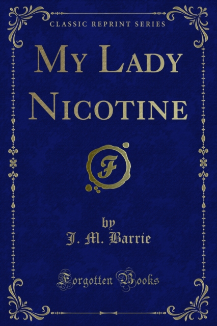 Book Cover for My Lady Nicotine by J. M. Barrie