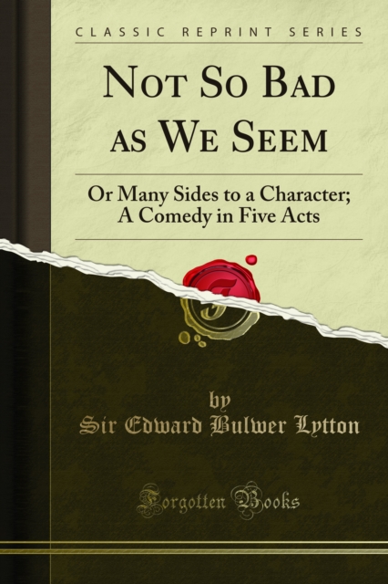Book Cover for Not So Bad as We Seem by Sir Edward Bulwer Lytton