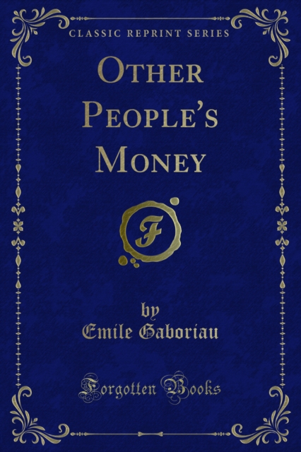 Book Cover for Other People's Money by Emile Gaboriau