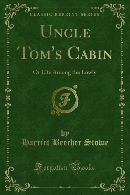 Book Cover for Uncle Tom's Cabin by Stowe, Harriet Beecher