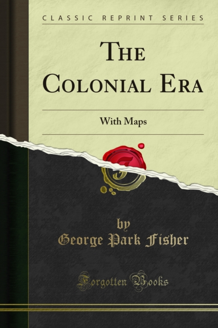 Book Cover for Colonial Era by Fisher, George Park