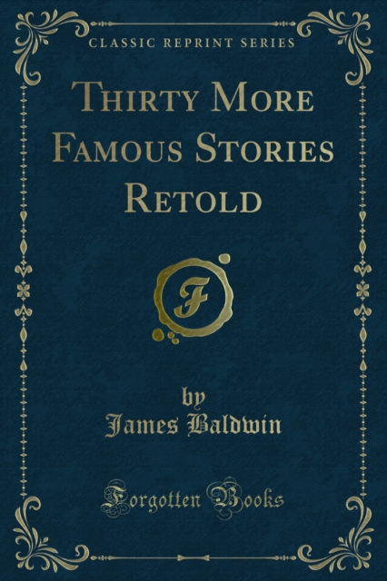 Book Cover for Thirty More Famous Stories Retold by James Baldwin