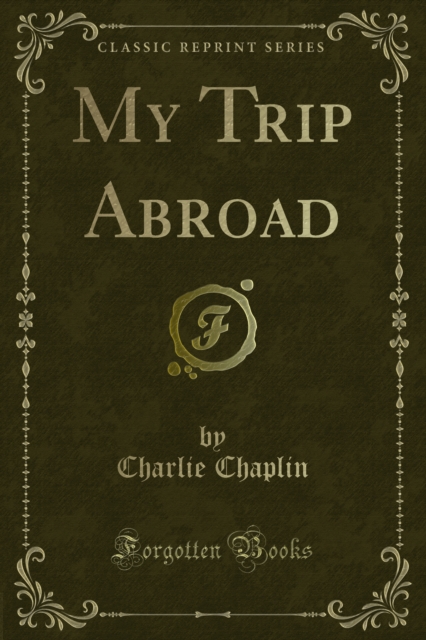 Book Cover for My Trip Abroad by Chaplin, Charlie