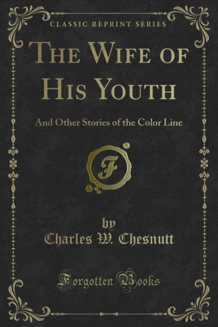 Book Cover for Wife of His Youth by Chesnutt, Charles W.
