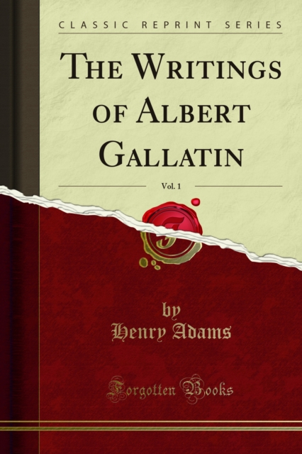 Book Cover for Writings of Albert Gallatin by Adams, Henry