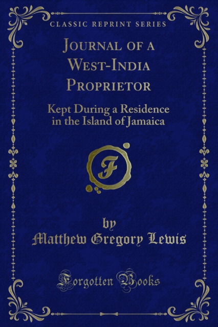 Book Cover for Journal of a West-India Proprietor by Matthew Gregory Lewis