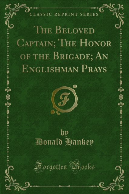 Book Cover for Beloved Captain; The Honor of the Brigade; An Englishman Prays by Hankey, Donald