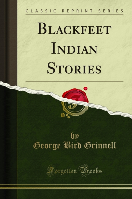 Book Cover for Blackfeet Indian Stories by George Bird Grinnell