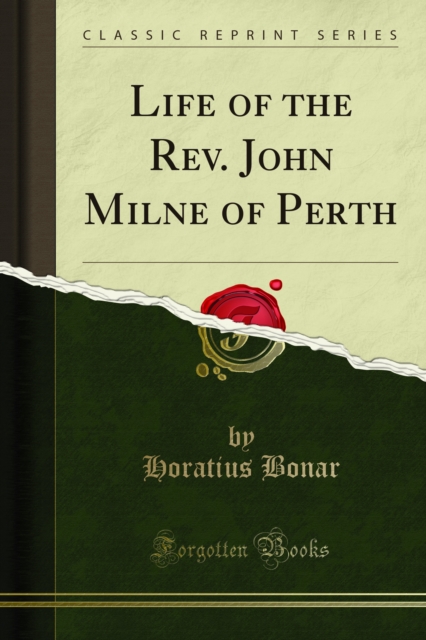 Book Cover for Life of the Rev. John Milne of Perth by Horatius Bonar