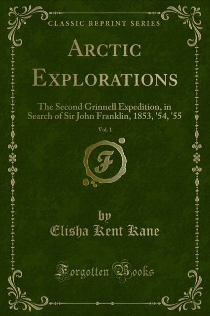 Book Cover for Arctic Explorations by Elisha Kent Kane