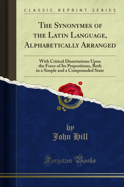 Book Cover for Synonymes of the Latin Language, Alphabetically Arranged by John Hill