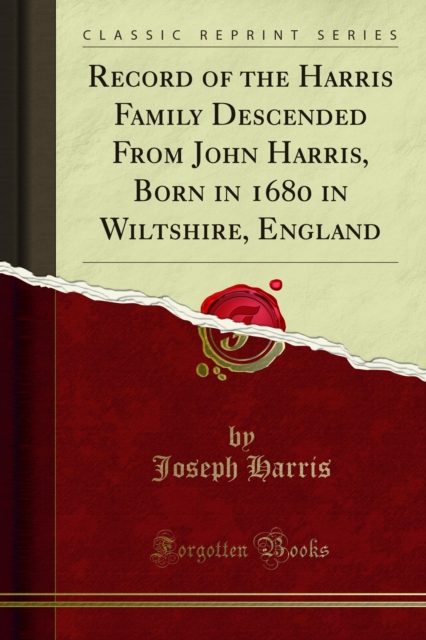 Book Cover for Record of the Harris Family Descended From John Harris, Born in 1680 in Wiltshire, England by Joseph Harris