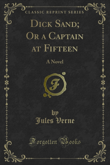 Book Cover for Dick Sand; Or a Captain at Fifteen by Jules Verne