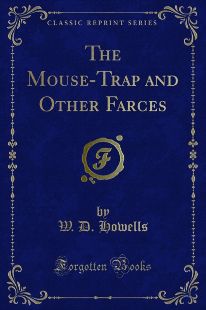 Book Cover for Mouse-Trap and Other Farces by W. D. Howells