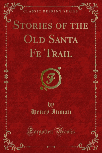 Book Cover for Stories of the Old Santa Fe Trail by Henry Inman