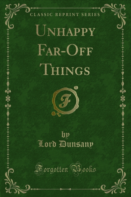 Book Cover for Unhappy Far-Off Things by Lord Dunsany