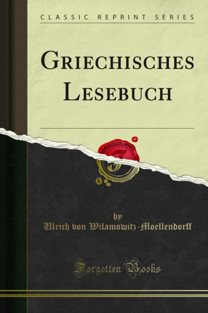 Book Cover for Griechisches Lesebuch by Ulrich von Wilamowitz-Moellendorff