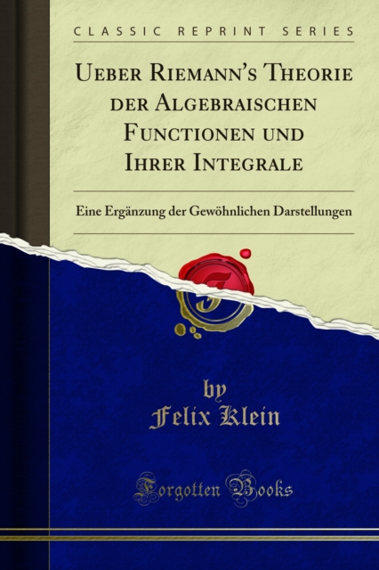 Book Cover for Ueber Riemann''s Theorie der Algebraischen Functionen und Ihrer Integrale by Felix Klein