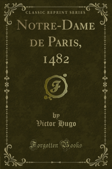 Book Cover for Notre-Dame de Paris, 1482 by Victor Hugo