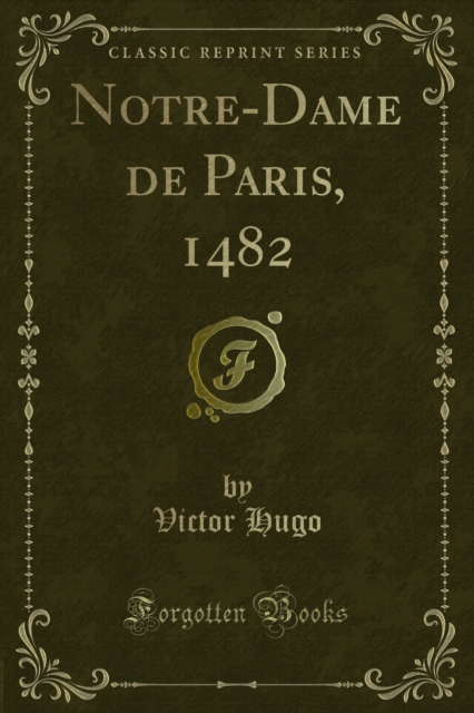 Book Cover for Notre-Dame de Paris, 1482 by Hugo, Victor