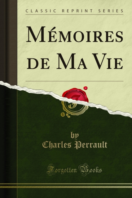 Book Cover for Mémoires de Ma Vie by Charles Perrault