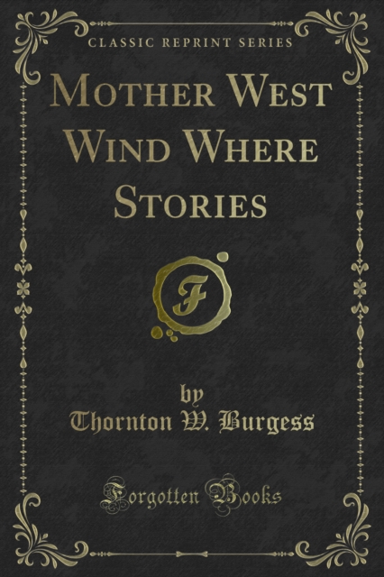 Book Cover for Mother West Wind Where Stories by Thornton W. Burgess