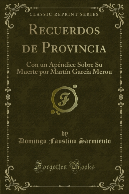 Book Cover for Recuerdos de Provincia by Domingo Faustino Sarmiento