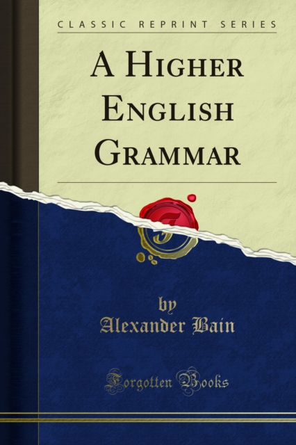 Book Cover for Higher English Grammar by Alexander Bain