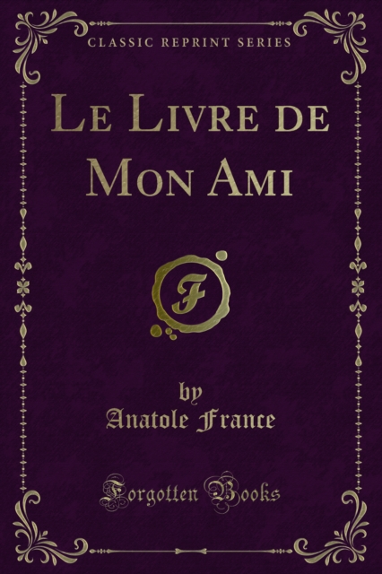 Book Cover for Le Livre de Mon Ami by Anatole France