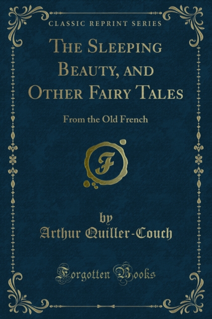 Book Cover for Sleeping Beauty, and Other Fairy Tales by Arthur Quiller-Couch