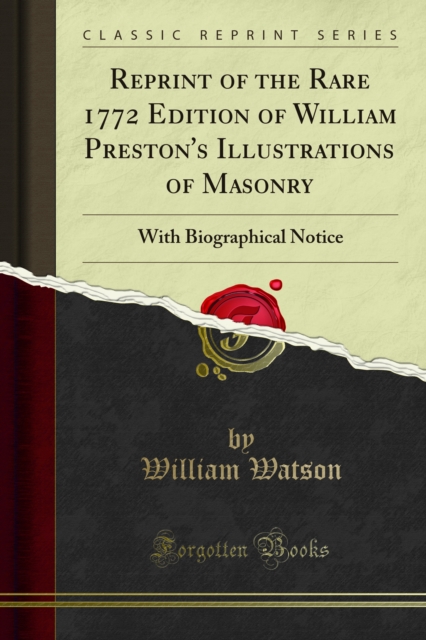 Book Cover for Reprint of the Rare 1772 Edition of William Preston's Illustrations of Masonry by Watson, William
