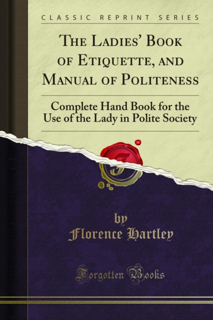 Book Cover for Ladies' Book of Etiquette, and Manual of Politeness by Florence Hartley