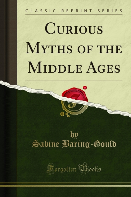 Book Cover for Curious Myths of the Middle Ages by Sabine Baring-Gould