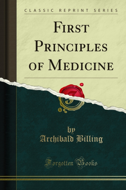 Book Cover for First Principles of Medicine by Archibald Billing