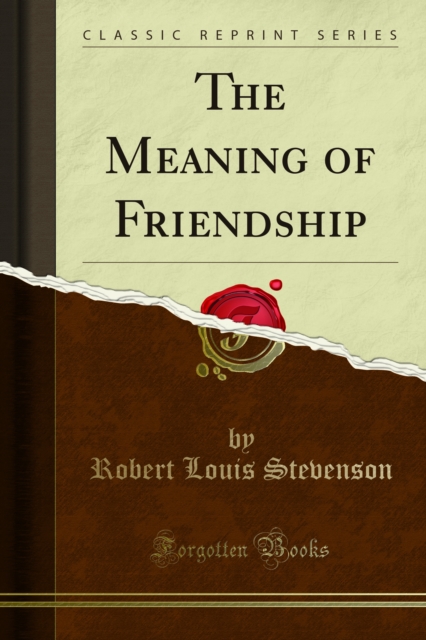 Book Cover for Meaning of Friendship by Robert Louis Stevenson