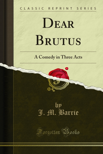 Book Cover for Dear Brutus by J. M. Barrie