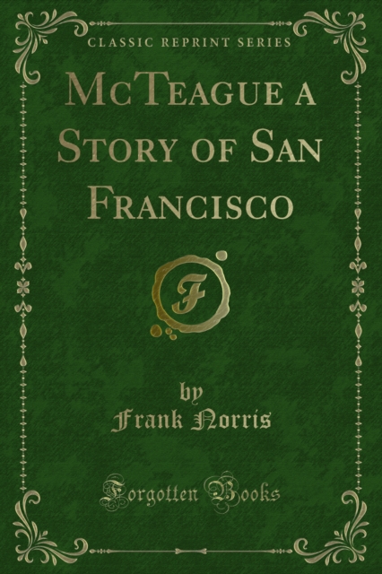 Book Cover for McTeague a Story of San Francisco by Frank Norris